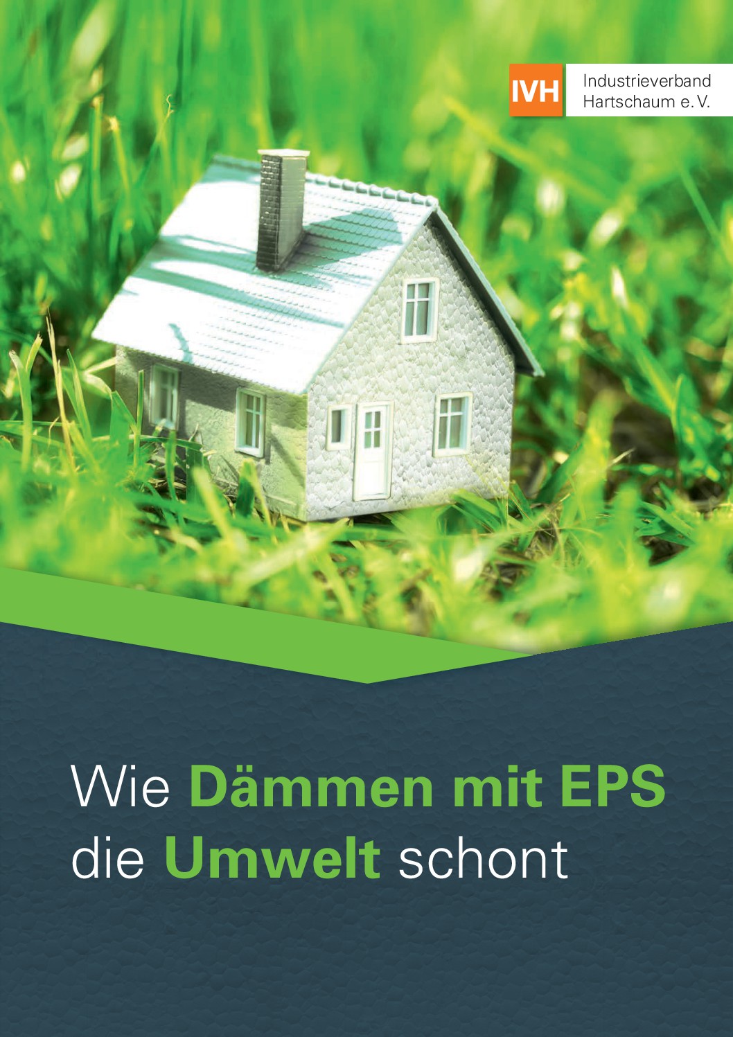 Wie Dämmen mit EPS die Umwelt schont - IVH-Flyer 02-2020